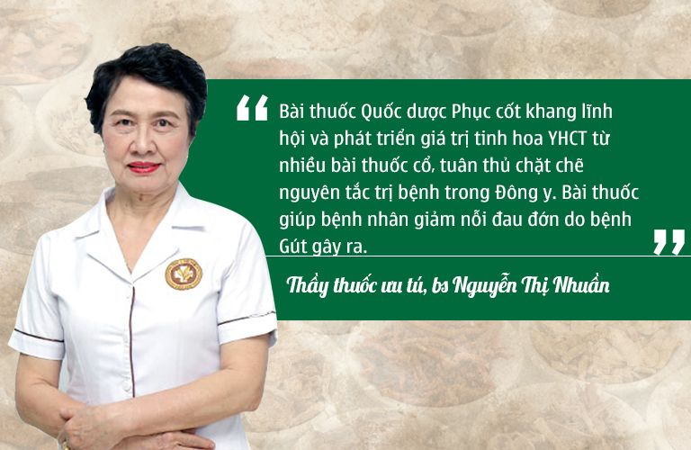 Đánh giá của bác sĩ Nguyễn Thị Nhuần về bài thuốc Quốc dược Phục cốt khang