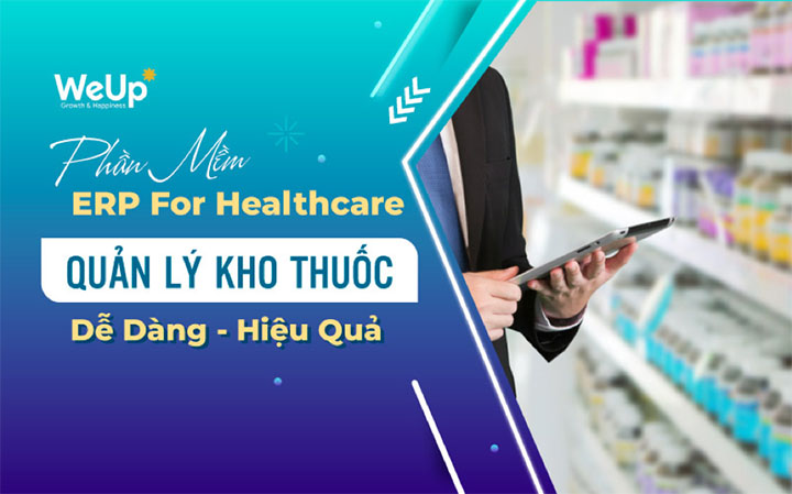 Phần mềm ERP For Healthcare của Weup Group
